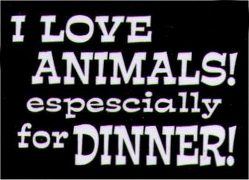 I Love Animals Especially For Dinner Humor Magnet HM261