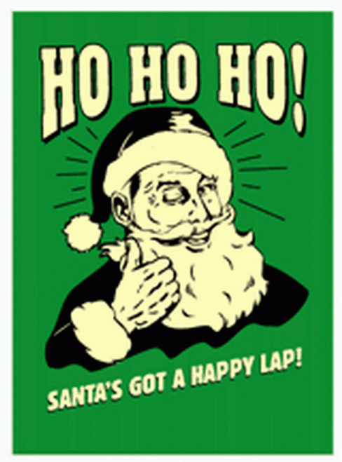 Retro Spoofs Ho Ho Ho Santa's Got A Happy Lap Magnet CM531