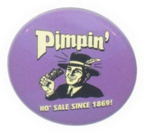 Retro Spoofs Pimpin Since 1869 Button CB425
