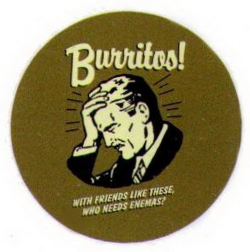 Retro Spoofs Burritos Friends Enemas Button BB1441