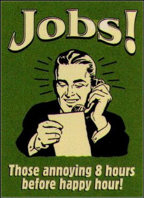 Retro Spoofs Jobs! Annoying Before Happy Hour Magnet BM1400