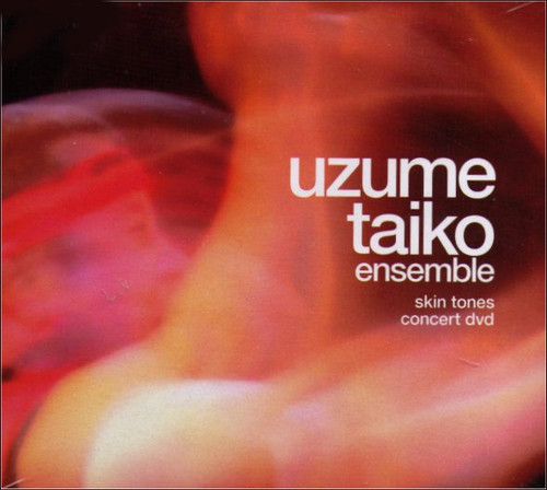 Uzume Taiko Ensemble Skin Tones Concert DVD