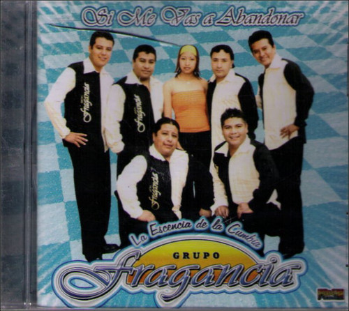Grupo Fragancia Si Me Vas a Abandonar Music CD