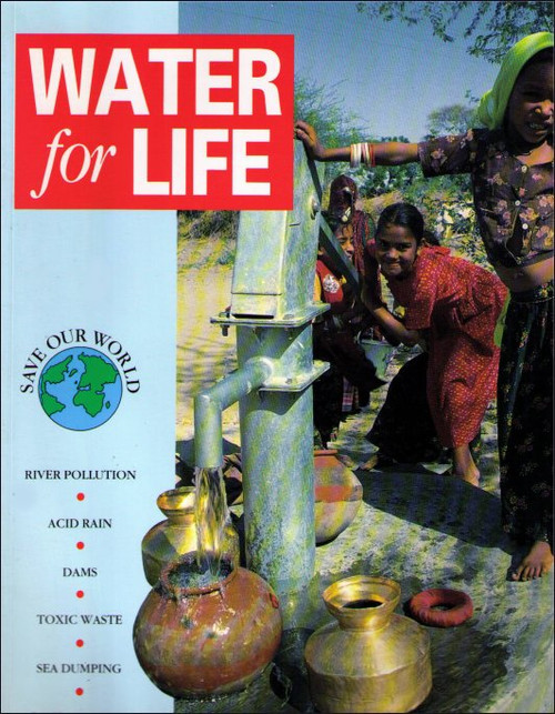 Water For Life (Save Our World) Paperback Book - (Philip Parker)