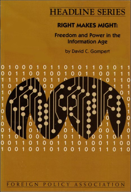 Right Makes Might Paperback Book - (Freedom and Power in the Information Age)