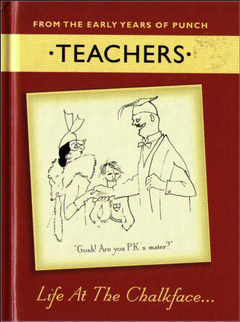 Teachers Life At The Chalkface Hardcover Book