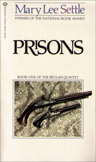 Prisons: Book One of the Beulah Quintet Vintage (1981) Paperback Book - (Mary Lee Settle)