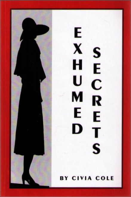 Exhumed Secrets Paperback Book - (C.W. Cole)