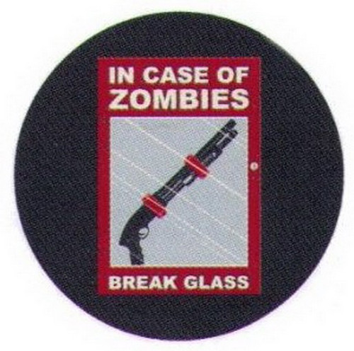 In Case of Zombies Break Glass Shotgun Button SB4049