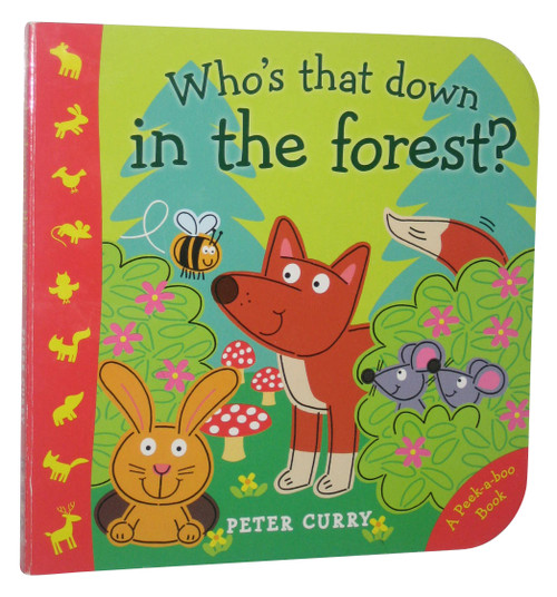 Who's That Down In The Forest Childrens Peek-A-Boo Book - (Peter Curry)