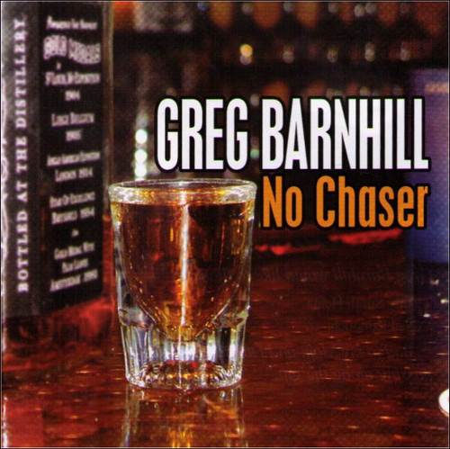 Greg Barnhill No Chaser Music CD