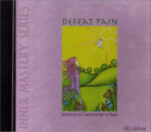 Defeat Pain Meditations Transform Pain To Peace Music CD