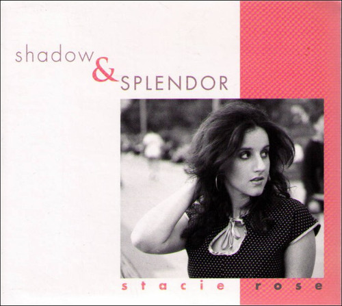 Stacie Rose Shadow & Splendor Explicit Music CD