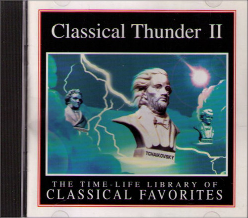 Classical Thunder II Time Life Library of Classical Favorites Music CD