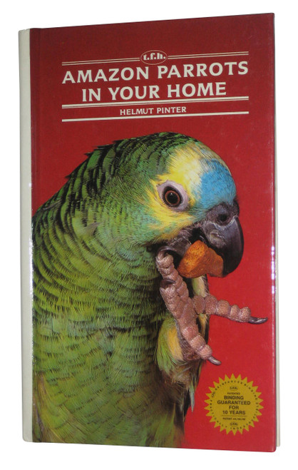 Amazon Parrots Birds In Your Home Hardcover Book - (Helmut Pinter)