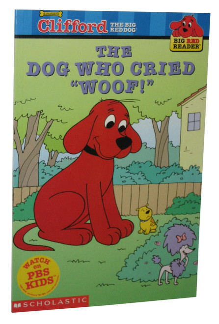 Clifford The Big Red Dog Who Cried Woof Paperback Book - (Big Red Reader Series)