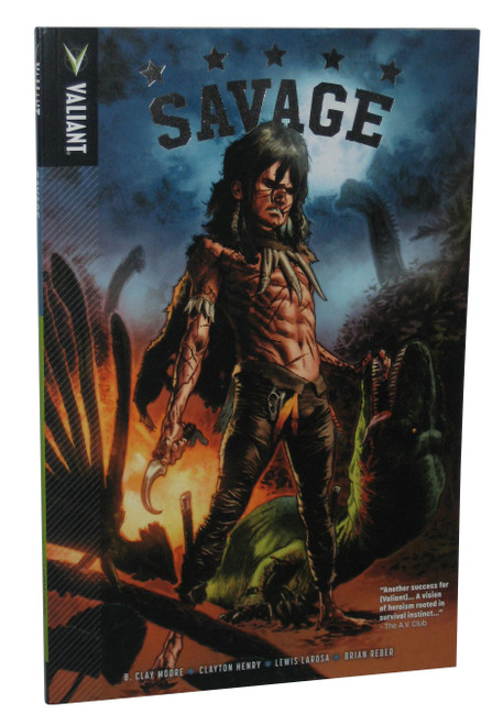 Savage Valiant Comics Paperback TPB Book - (B. Clay Moore)