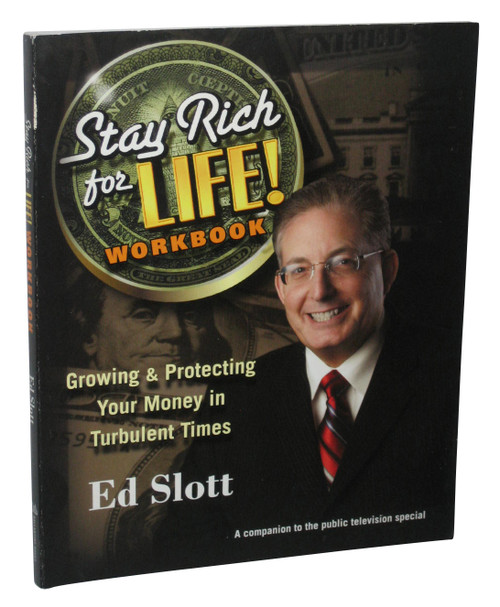 Stay Rich For Life Workbook Growing & Protecting Your Money In Turbulent Times Book