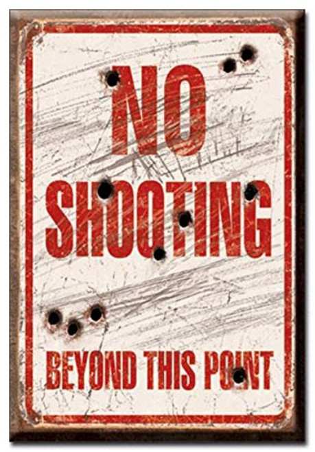 No Shooting Beyond This Point Sign Refrigerator Magnet