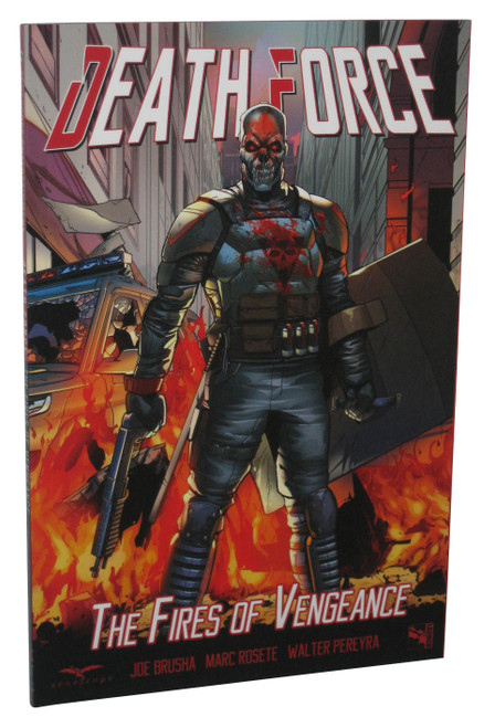 Death Force The Fires of Vengeance Paperback Book - (Joe Brusha / Marc Rosete)