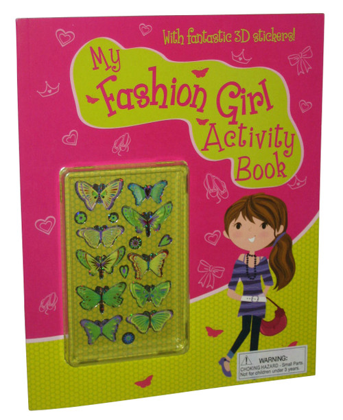 My Fashion Girl Activity Kids Children Book w/ 3D Butterfly Stickers