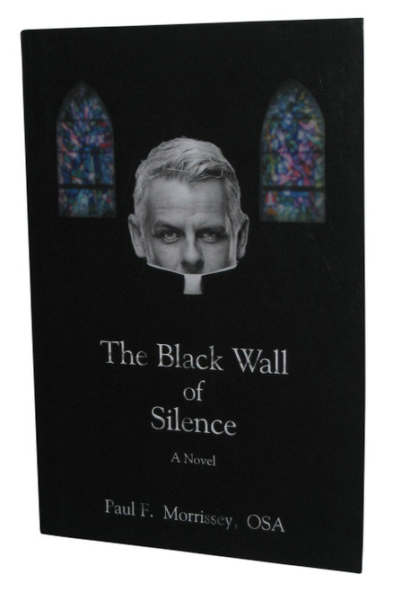 The Black Wall of Silence A Novel Paperback Book - (Paul Morrissey)