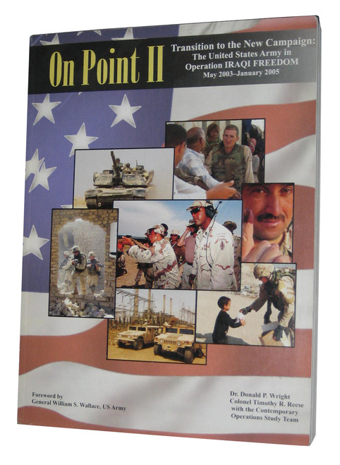 On Point II Transition To The New Campaign Book: The United States Army in Operation IRAQI FREEDOM