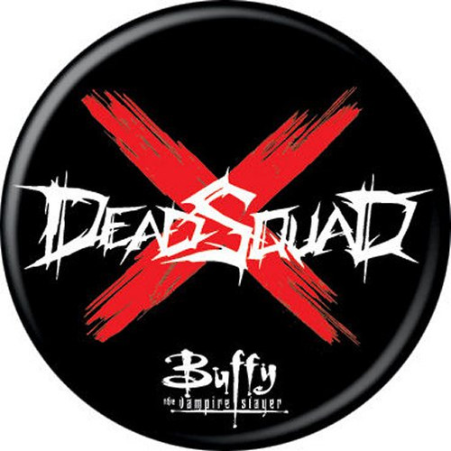 Buffy The Vampire Slayer DeadSquad Black 1.25 Inch Button 87497