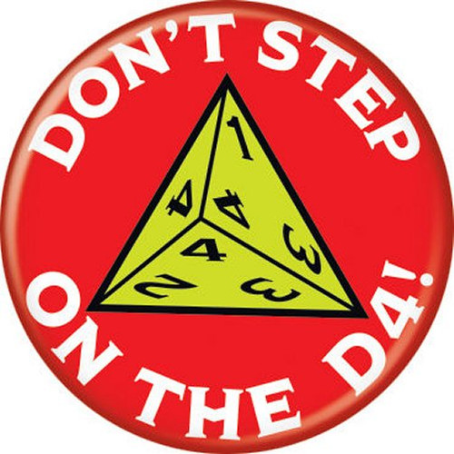 Dungeons & Dragons Don't Step On D4 Red Licensed 1.25 Inch Button 87992