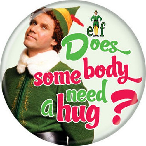 Elf Christmas Movie Does Somebody Need Licensed 1.25 Inch Button 84798