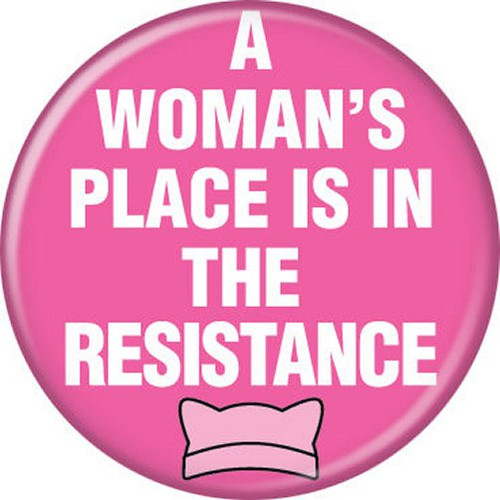 Empowerment Womans Place Resistance Licensed 1.25 Inch Button 86195