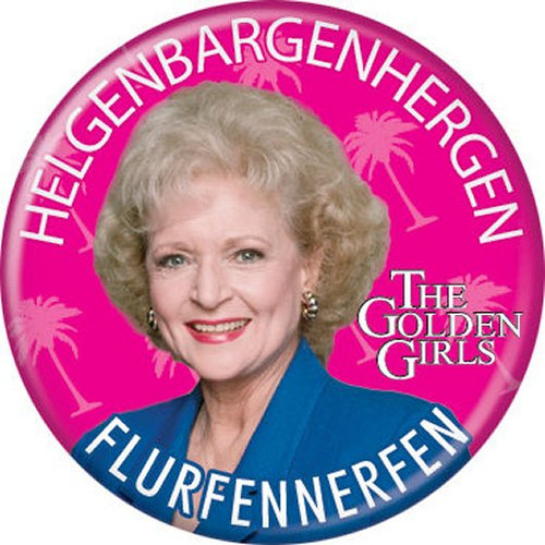 Golden Girls Rose Helgenbargenhergen Licensed 1.25 Inch Button 86292