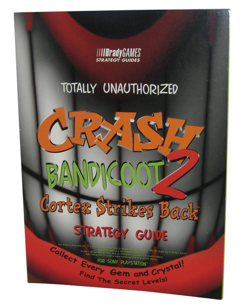 Crash Bandicoot 2 Cortex Strikes Back Totally Unauthorized Strategy Guide Book