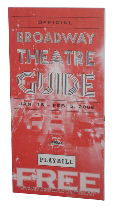 Official Broadway Theatre Guide Jan. 16 - Feb. 5, 2006 Playbill Book
