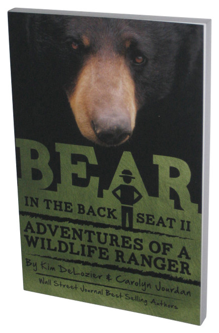 Bear In The Back Seat II Adventures of A Wildlife Ranger (2014) Paperback Book