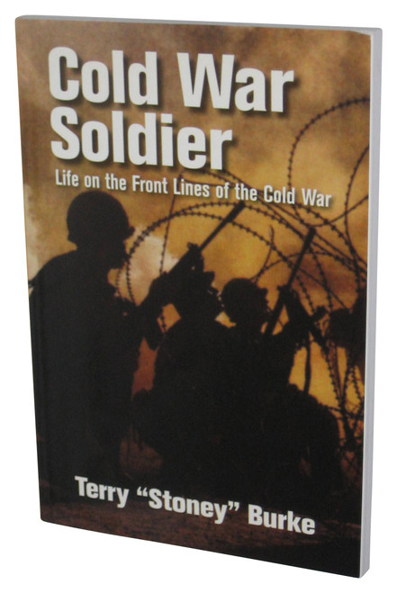 Cold War Soldier: Life on the Front Lines of the Cold War (2011) Paperback Book