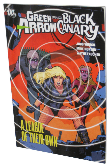 DC Comics Green Arrow & Black Canary A League of Their Own (2009) Paperback Book