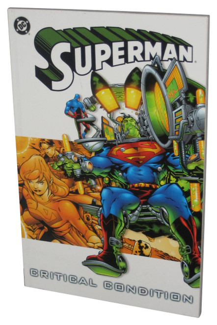 DC Comics Superman Critical Condition (2003) Paperback Book