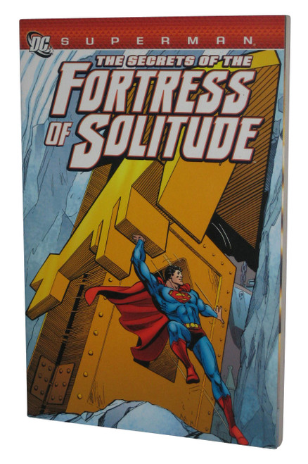 DC Comics Superman Secrets of The Fortress of Solitude Paperback Book