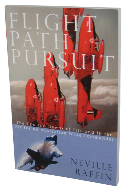 Flight Path Pursuits (2006) Paperback Book - (Neville Raffin)