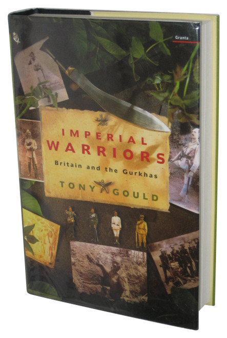 Imperial Warriors: Britain and the Gurkhas (1999) Hardcover Book