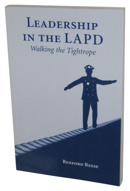 Leadership in the LAPD: Walking the Tightrope Paperback Book