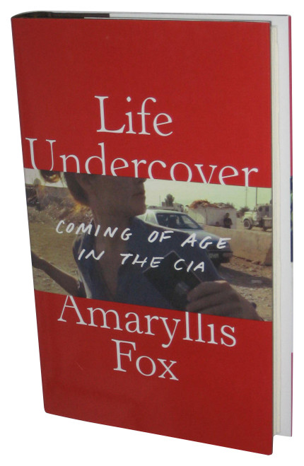 Life Undercover Coming of Age in The CIA (2019) Hardcover Book - (Amaryllis Fox)