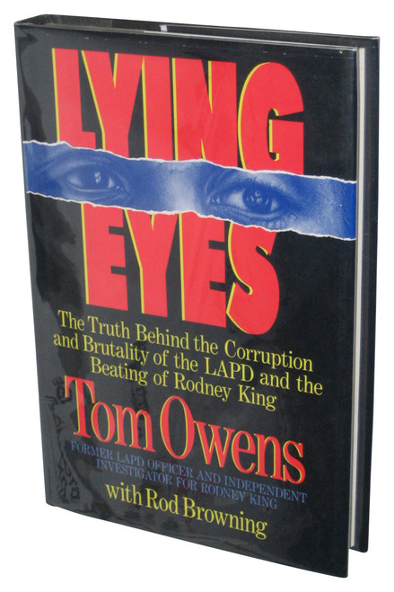 Lying Eyes Hardcover Book - (Tom Owens) - The Truth Behind The Lapd and Beating of Rodney King
