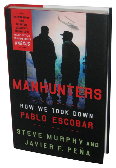 Manhunters: How We Took Down Pablo Escobar (2019) Hardcover Book