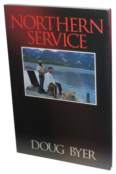 Northern Service (1997) Paperback Book - (Doug Byer)