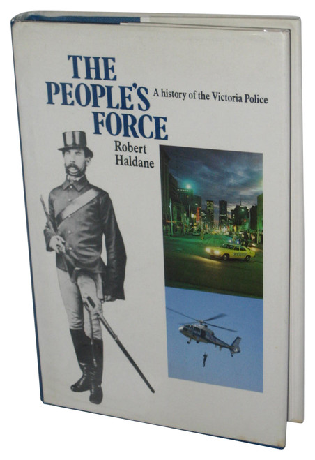 People's Force: A History of the Victoria Police (1986) Hardcover Book
