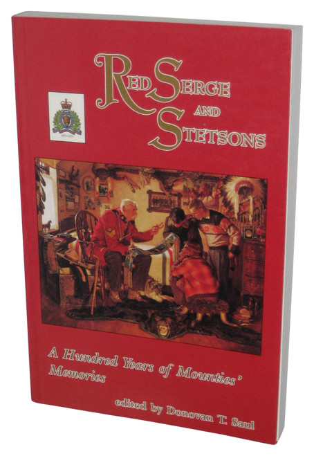 Red Serge and Stetsons (1993) Paperback Book - (Donovan Saul)