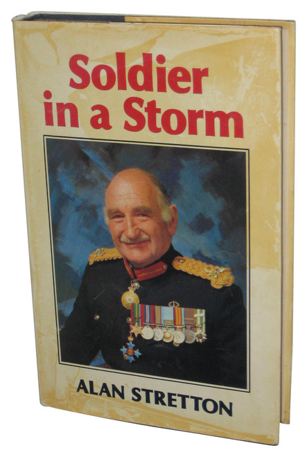 Soldier In A Storm (1978) Hardcover Book - (Alan Stretton)