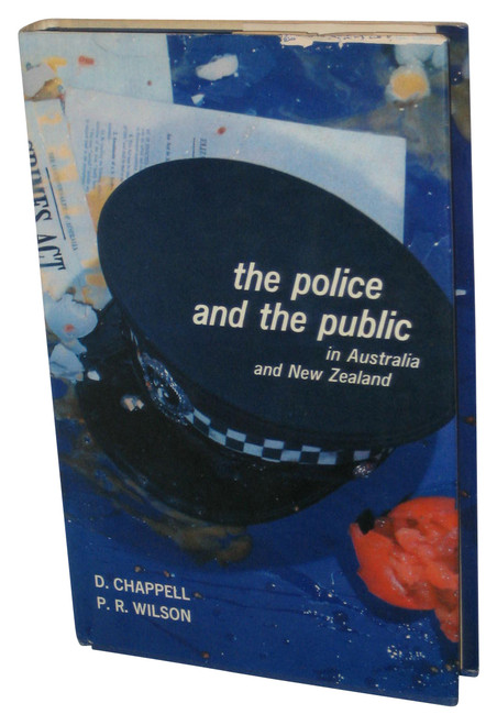 The Police and The Public In Australia and New Zealand (1969) Hardcover Book - (D. Chappell / P.R. Wilson)